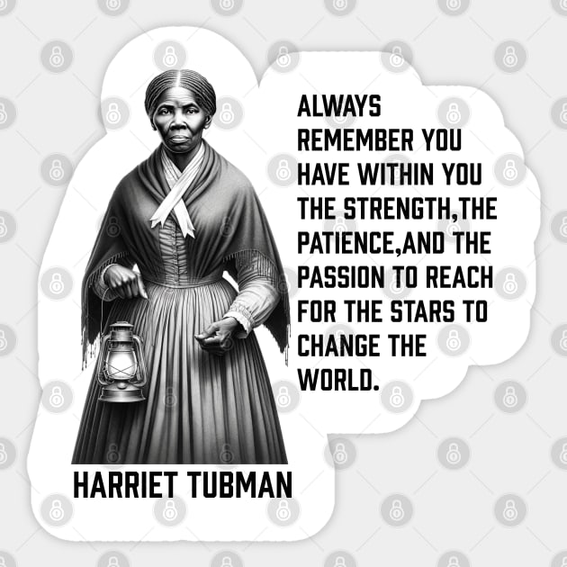 Harriet Tubman - change the world Sticker by UrbanLifeApparel